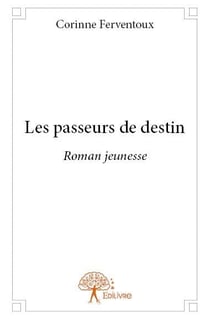 Les passeurs de destin