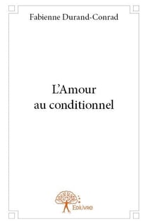 L'amour au conditionnel