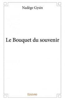Le bouquet du souvenir