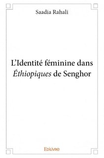 L'identité feminine dans éthiopiques de senghor
