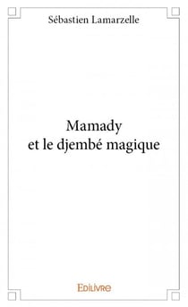 Mamady et le djembé magique
