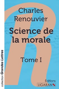 Science de la morale Tome 1