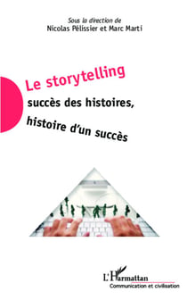 Le storytelling - succès des histoires, histoire d'un succès