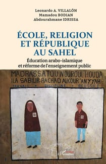 École, Religion et République au Sahel : Éducation arabo-islamique et réforme de l'enseignement public