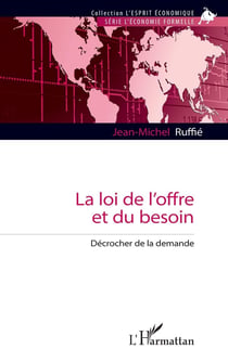 La loi de l'offre et du besoin : Décrocher de la demande