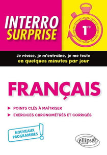 Interro surprise : français - 1re - nouveaux programmes