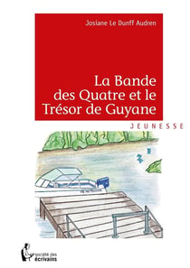 La Bande des Quatre et le Trésor de Guyane