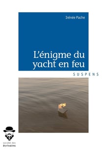 L'énigme du yatch en feu