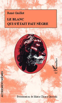 Le blanc qui s'était fait nègre