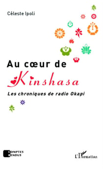 Au coeur de Kinshasa - les chroniques de radio Okapi