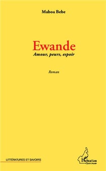 Ewande - amours, peurs, espoirs