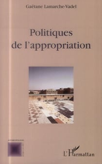 Politiques de l'appropriation