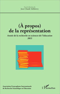 (à propos) de la représentation - année de la recherche en sciences de l'éducation 2015
