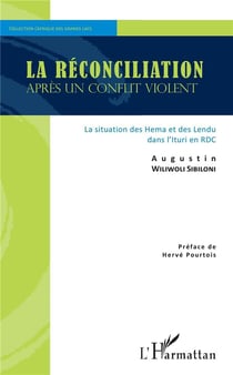 La reconciliation après un conflit violent - la situation des Hema et des Lendu dans l'Ituri en RDC