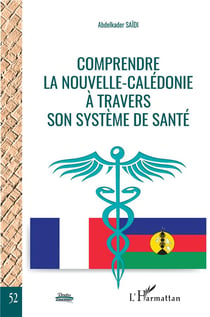 Comprendre la Nouvelle-Calédonie à travers son système de santé