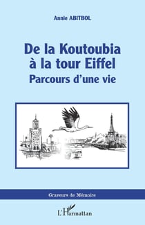 De la koutoubia à la tour Eiffel : parcours d'une vie