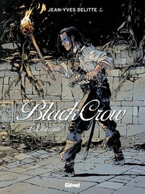 Black Crow Tome 6 - l'Eldorado