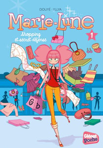 Marie-Lune Tome 1 : shopping et secret défense