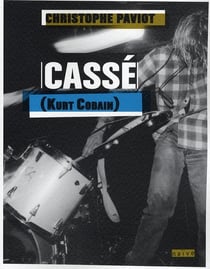 Cassé (Kurt Cobain)