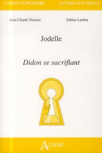 Jodelle - Didon se sacrifiant