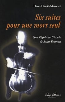 SIX SUITES POUR UNE MORT SEUL