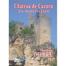 Château de Cuzorn, la malédiction