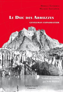 Le duc des Abruzes - gentleman explorateur