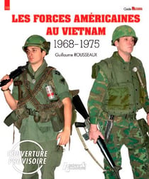 Forces américaines au Vietnam 1968-1975