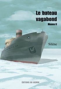 Moana Tome 2 : le bateau vagabond