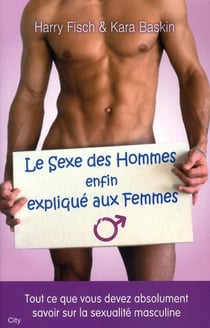 Le sexe des hommes expliqué aux femmes