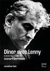 Dîner avec Lenny : dernier entretien de Léonard Bernstein