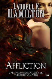 Anita Blake Tome 22 : affliction