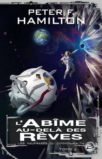 Les naufragés du Commonwealth Tome 1 : l'abîme au-delà des rêves