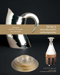 Arts décoratifs contemporains et design - orfèverie, verrerie, céramique XX-XXI siècles
