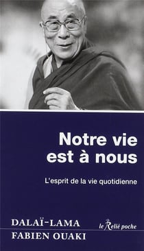 Notre vie est à nous - l'esprit de la vie quotidienne