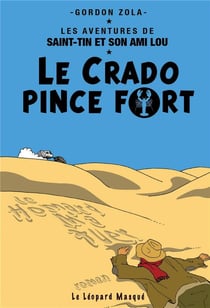 Les aventures de Saint-Tin et son ami Lou Tome 1 : le crado pince fort