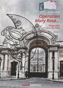 Magouilles au coeur de l'état t.1 - opération Mary Rose