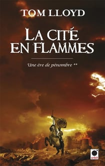 La Cité en flammes, (Une Ere de pénombre**)