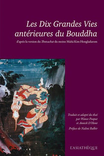 Les dix grandes vies anterieures du Bouddha