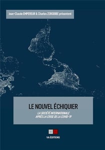 Le nouvel échiquier : la société internationale après la crise de la covid-19