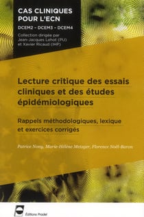 Lecture critique des essais cliniques et des etudes epidemiologiques - rappels methodologiques, lexi