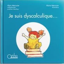 Je suis dyscalculique...