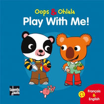 OOPS ET OHLALA : play with me!