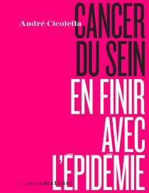Cancer du sein, en finir avec l'épidémie
