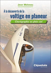 À la découverte de la voltige en planeur - chorégraphie en plein ciel
