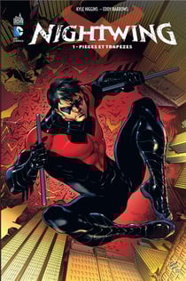 Nightwing t.1 - pièges et trapèzes