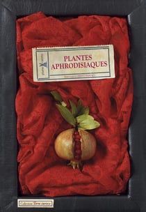 PLANTES APHRODISIAQUES