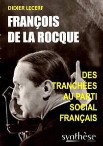 François de La Rocque : Des tranchées au Parti social français