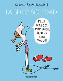 La BD de Soledad Tome 4 : la compile de l'année 4