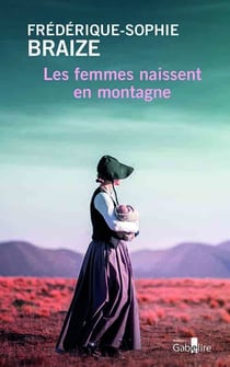 Les femmes naissent en montagne